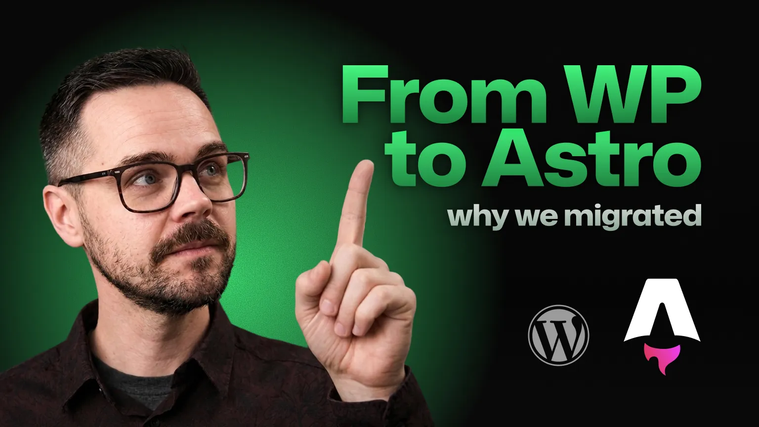Paweł Madeja points up at the headline “From WP to Astro” with “why we migrated” below it, next to the WordPress and Astro logos on a black and green background.